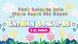 “Siapa cepat, dia dapat! Semangat membara menyelimuti kelas 5 Al-Karim saat latihan soal IPAS kali ini