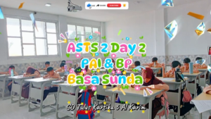 Dokumentasi ASTS 2 Hari Ke-2: PAI & Basa Sunda
