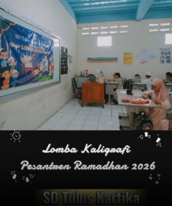 Lomba Kaligrafi Pesantren Ramadhan 2026 SD Tulus Kartika