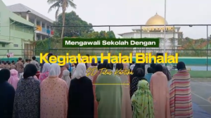 Mengawali Sekolah dengan Kegiatan Halal Bihalal